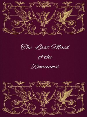 cover image of The Last Maid of the Romanovs